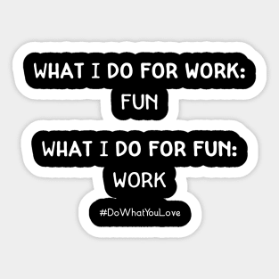 Do What You Love Sticker